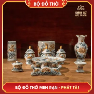 Bộ đồ thờ men rạn Phát Tài