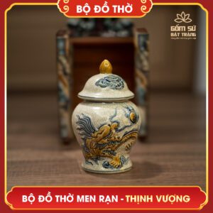 Bộ đồ thờ men rạn Thịnh Vượng bo do tho men ran thinh vuong 20