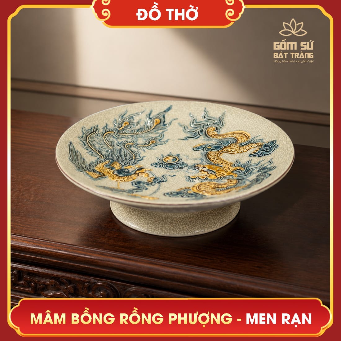 Mâm bồng Rồng Phượng men rạn mam bong rong men ran 9