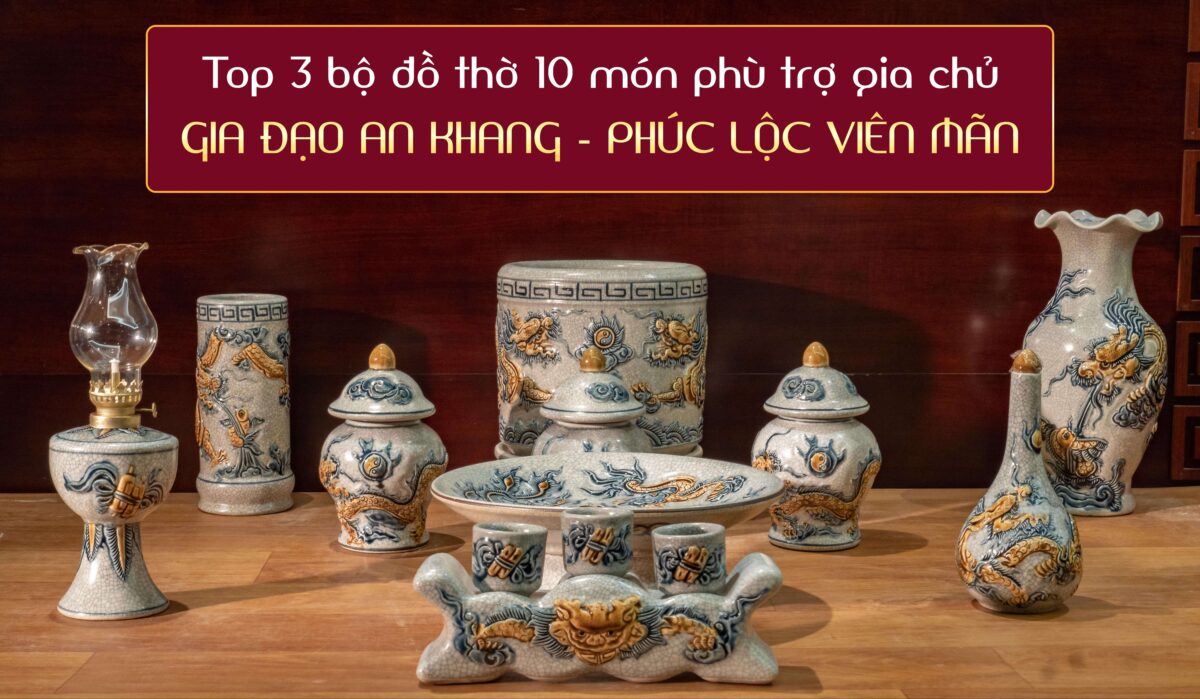 Bộ đồ thờ 10 món - Top 3 bộ phù trợ Gia Đạo An Khang Bộ đồ thờ 10 món là một phần không thể thiếu trong văn hóa tâm linh của người Việt Nam. Lựa chọn một bộ đồ thờ đẹp và phù hợp sẽ giúp gia chủ thể hiện lòng thành kính đối với tổ tiên và mang lại nhiều may mắn cho gia đình.