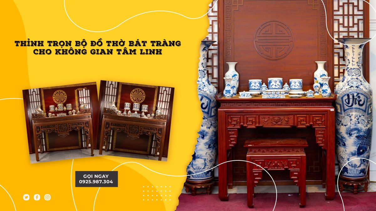 Thỉnh Trọn Bộ Đồ Thờ Bát Tràng Cho Không Gian Tâm Linh bo do tho bat trang 35