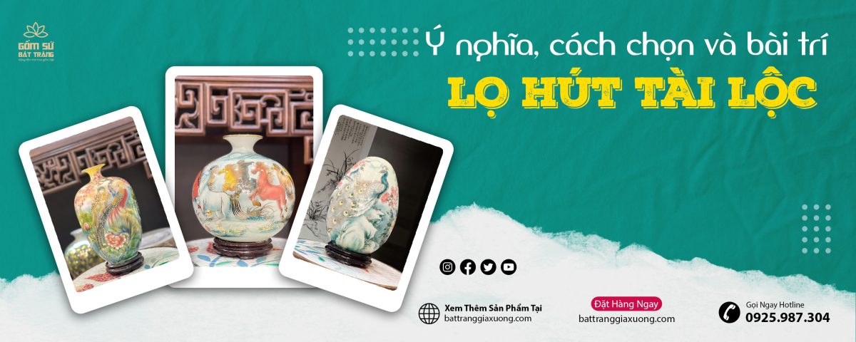 Lọ Hút Tài Lộc - Bí Mật Của Sự Thịnh Vượng lo hut tai loc 28
