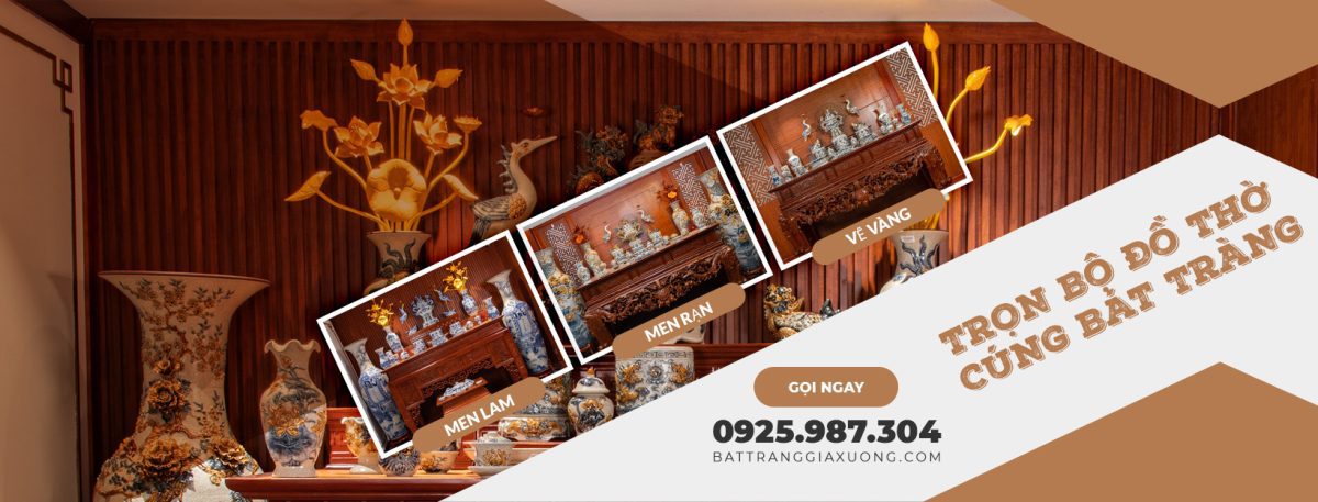 Trọn Bộ Đồ Thờ Cúng Bát Tràng Cao Cấp, Chuẩn Phong Thủy tron bo do tho cung 47